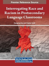Enlarge image Cover: Interrogating Race and Racism in Postsecondary Language Classrooms - IGI Global