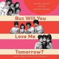 Cover: But Will You Love Me Tomorrow? - Hachette Books
