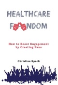 Cover: Healthcare Fandom - Gatekeeper Press
