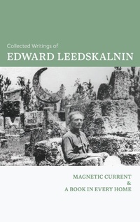 Abbildung von: The Collected Writings of Edward Leedskalnin - Mockingbird Press