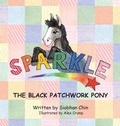 Cover: Sparkle, The Black Patchwork Pony - Siobhan Chin
