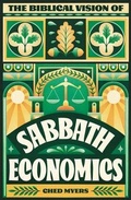 Cover: The Biblical Vision of Sabbath Economics - LAB/ORA Press