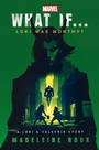 Cover: What If. . . Loki Was Worthy? - Penguin (Cornerstone)