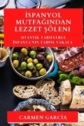 Cover: Ispanyol Mutfagından Lezzet Soeleni - Carmen Garcia