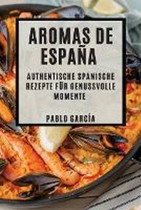 Abbildung von: Aromas de Espana - Pablo Garcia