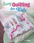 Cover: Easy Quilting for Kids - CICO Books
