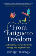 Cover: From Fatigue to Freedom - Right Book Press