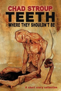 Enlarge image Cover: Teeth Where They Shouldn't Be - ODDNESS