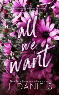 Abbildung von: All We Want - JD Publishing, LLC
