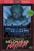 Cover: Melon Head Mayhem (Killer VHS Series, #1) - Shortwave Media