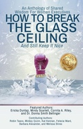 Cover: How to Break the Glass Ceiling - Center of Influence Publishing