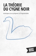Cover: La Th&eacute;orie Du Cygne Noir - MustRead