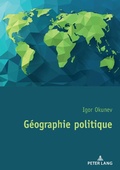 Cover: G&eacute;ographie politique - Peter Lang Verlag