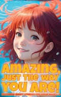 Cover: Amazing, just the way you are! - Girls Motivated