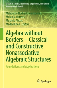 Abbildung von: Algebra without Borders - Classical and Constructive Nonassociative Algebraic Structures - Springer