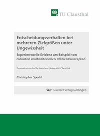Abbildung von: Entscheidungsverhalten unter Ungewissheit bei mehreren Zielgrößen - Cuvillier Verlag