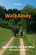 Cover: WalkAway - Jugendliche auf dem Weg zu sich selbst - epubli