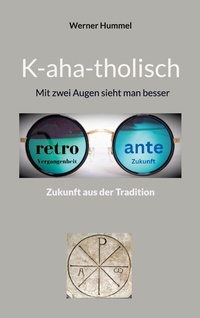 Abbildung von: K-aha-tholisch - Books on Demand