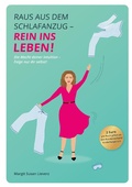 Cover: Raus aus dem Schlafanzug - Rein ins Leben - Books on Demand