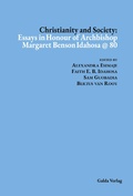 Cover: Christianity and Society: Essays in Honour of Archbishop Margaret Benson Idahosa @ 80 - Galda Verlag