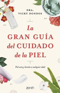 Abbildung von: La Gran Guia del Cuidado de la Piel - Planeta Publishing