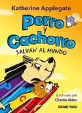 Cover: Perro y Cachorro salvan el mundo - Oc&eacute;ano Traves&iacute;a