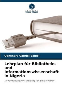 Abbildung von: Lehrplan fuer Bibliotheks- und Informationswissenschaft in Nigeria - Verlag Unser Wissen