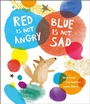 Cover: Red Is Not Angry, Blue Is Not Sad - NubeOcho