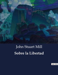 Abbildung von: Sobre la Libertad - Culturea