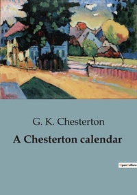 Abbildung von: A Chesterton calendar - Culturea