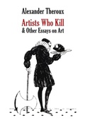 Cover: Artists Who Kill & Other Essays on Art - Tough Poets Press