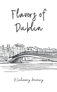 Abbildung von: Flavors of Dublin - Clock Street Books