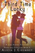 Cover: Third Time Lucky - Alicia J. Chumney