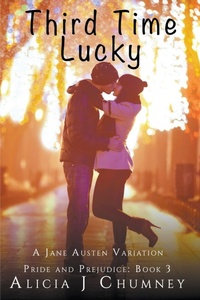 Enlarge image Cover: Third Time Lucky - Alicia J. Chumney