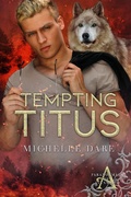 Cover: Tempting Titus (Paranormals of Avynwood, #6) - Daring Romance LLC