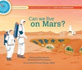 Cover: Can We Live on Mars? - Weldon Owen, Incorporated