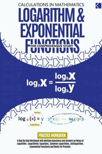 Abbildung von: Logarithm & Exponential Functions For Comprehensive Study - Kunlektra Publishing
