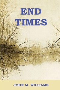 Enlarge image Cover: End Times - Sartoris Literary Group