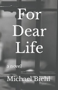 Cover: For Dear Life - Loquitur Press