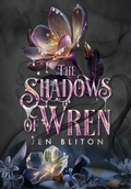 Cover: The Shadows of Wren - Jennifer Bliton