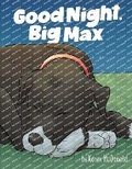 Cover: Good Night Big Max - Karen McDonald