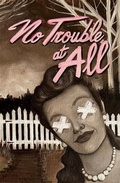 Cover: No Trouble at All - Cursed Morsels Press