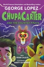 Cover: ChupaCarter and the Haunted Pinata - Bantam Books