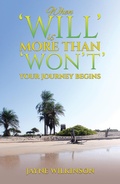 Cover: When 'Will' is More Than 'Won't' - Your Journey Begins - Austin Macauley Publishers Ltd