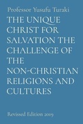 Cover: THE UNIQUE CHRIST FOR SALVATION THE CHALLENGE OF THE NON-CHRISTIAN RELIGIONS AND CULTURES - Midas Touch GEMS