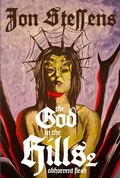 Cover: The God in the Hills 2: Abhorrent Flesh - Filthy Loot