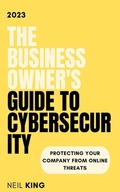 Cover: The Business Owner's Guide to Cybersecurity - Aude Publishing