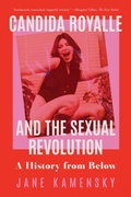 Cover: Candida Royalle and the Sexual Revolution - W. W. Norton & Company