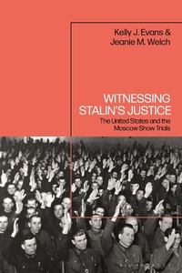 Bild: Witnessing Stalin's Justice - Bloomsbury Academic
