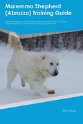 Cover: Maremma Shepherd (Abruzzo) Training Guide Maremma Shepherd Training Includes - Desert Thrust Ltd